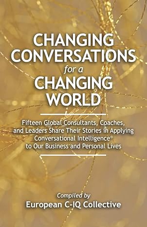 Changing Conversations for a Changing World