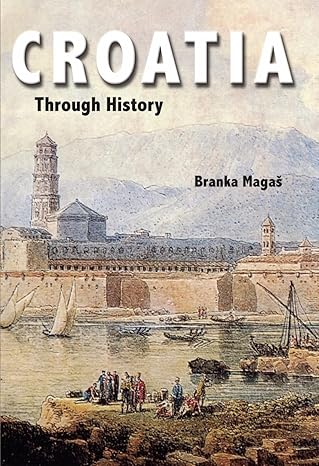Croatia Through History