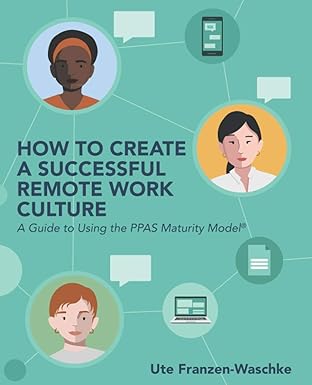 How to Create a Successful Remote Work Culture: A Guide to Using the PPAS Maturity Model