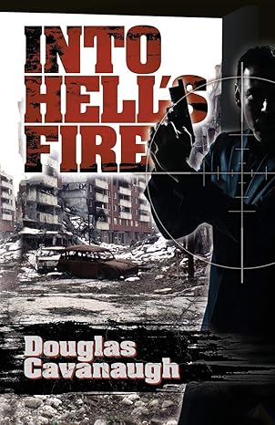 Into Hell's Fire: A Deadly Game Played In The World's Most Dangerous City - Sarajevo