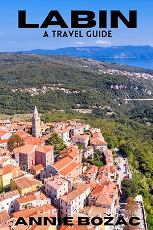 LABIN: A Travel Guide