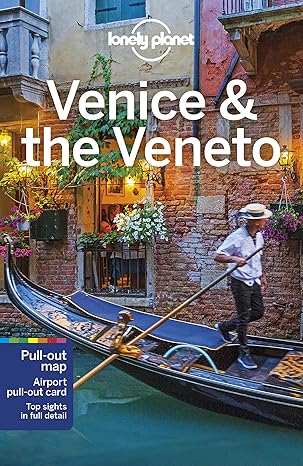 Lonely Planet Venice & the Veneto (Travel Guide)
