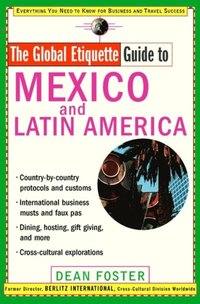 Global Etiquette Guide to Mexico and Latin America